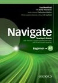 NAVIGATE A1 BEGINNER Teachers Guide + Resource Disc 